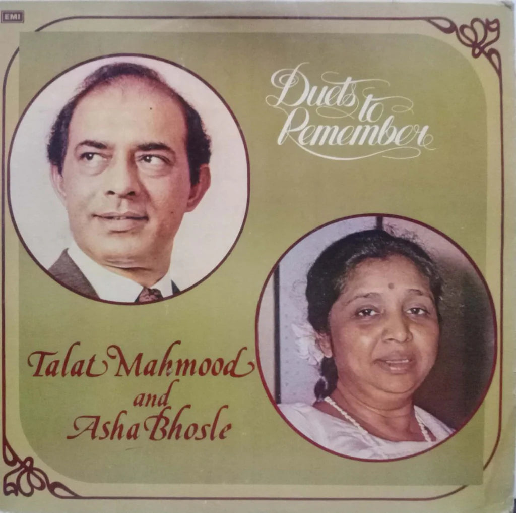 TALAT MAHMOOD AND ASHA BHOSLE - DUETS TO REMEMBER (DII)