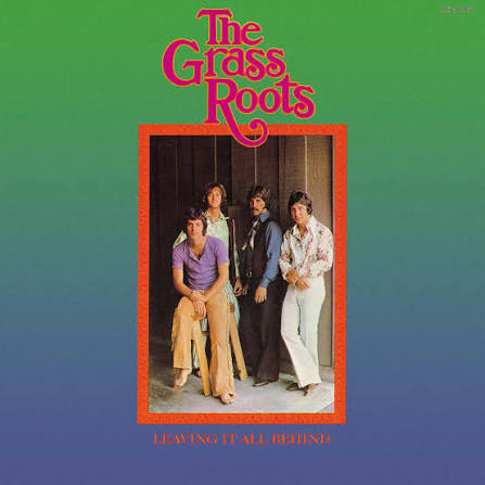 The Grass Roots - Leaving It All Behind