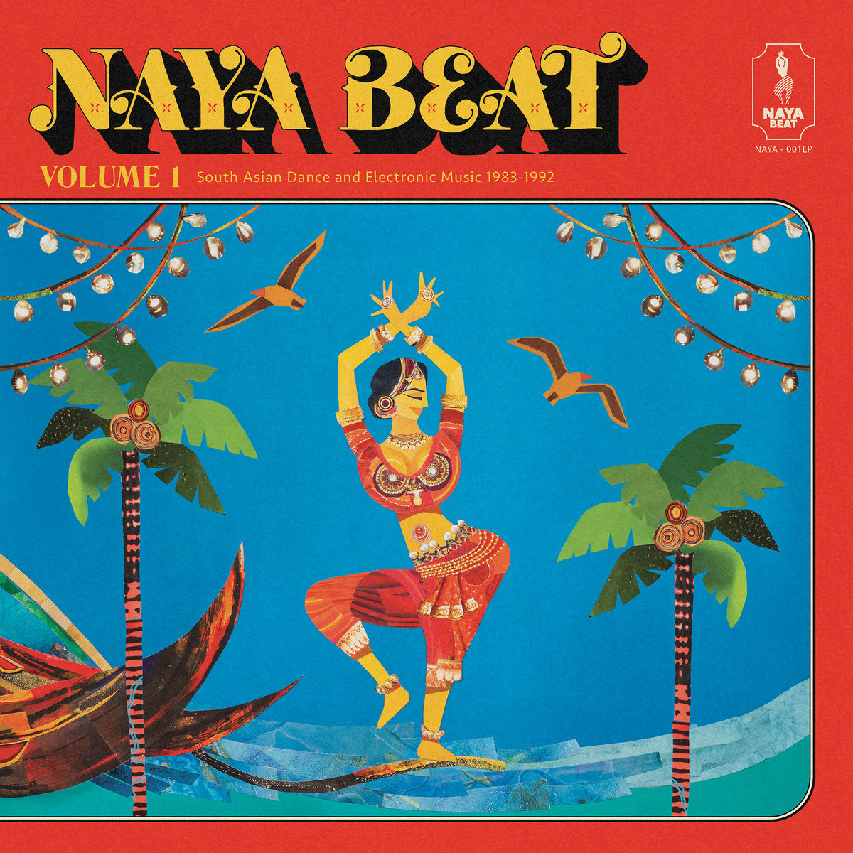 Various Artists - Naya Beat Volume 1: South Asian Dance and Electronic Music 1983-1992 | Naya Beat Records (NAYA-001CLR)