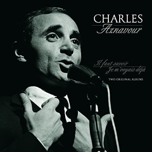 CHARLES AZNAVOUR - IL FAUT SAVOIR/ JE M' VOYAIS DEJA (1LP)