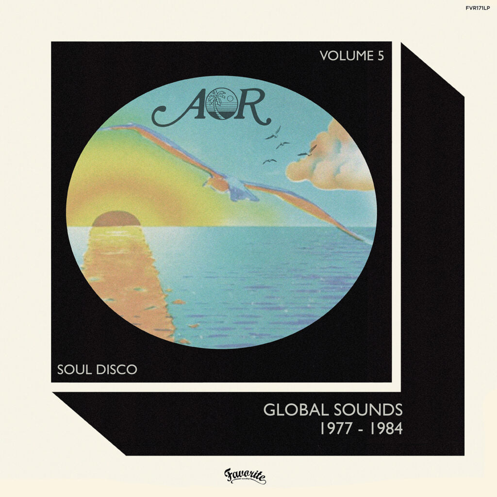 An image of the album Various - AOR Global Sounds 1977-1984 (Volume 5) | Favorite Recordings (FVR171LP)