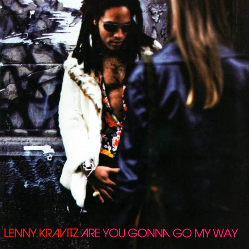 LENNY KRAVITZ - ARE YOU GONNA GO MY WAY