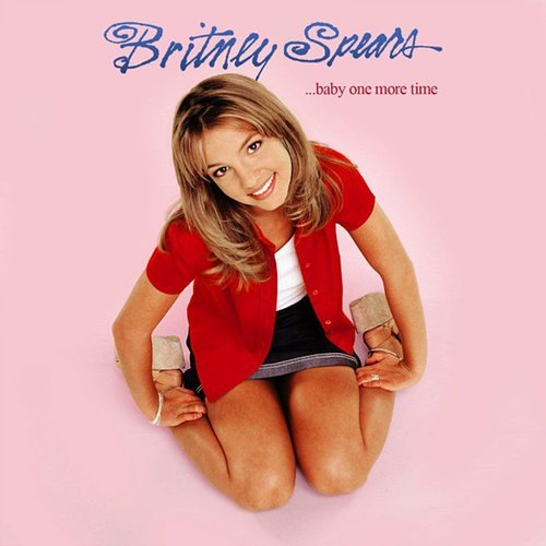 BRITNEY SPEARS - BABY ONE MORE TIME
