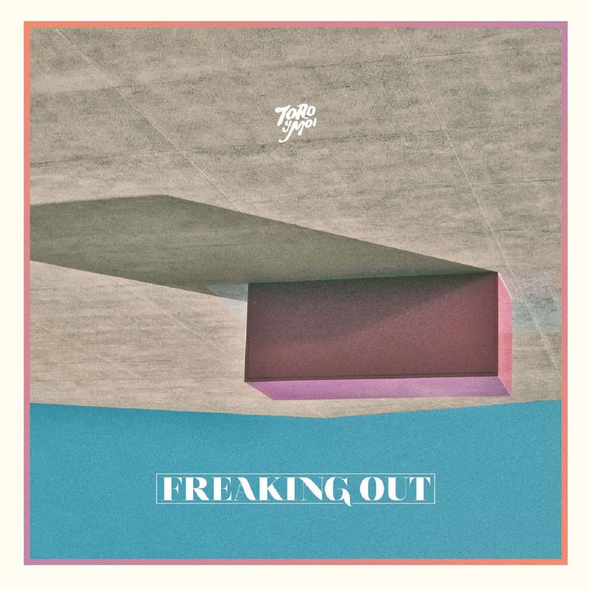 An image of the album Toro y Moi - Freaking Out