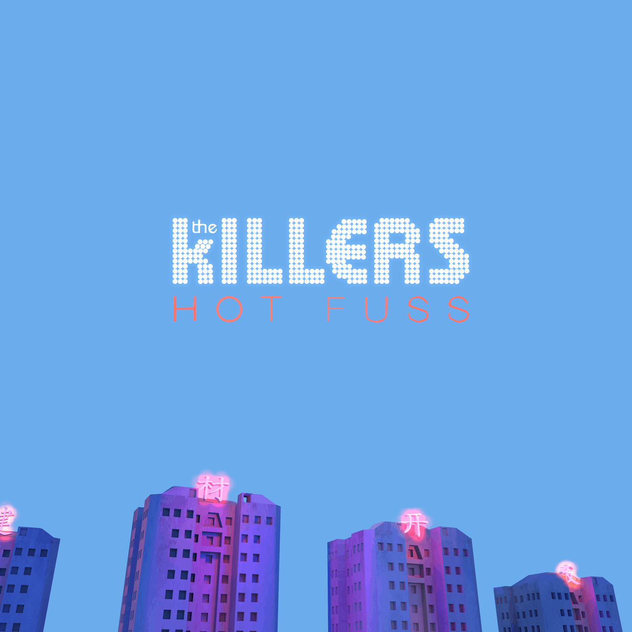 THE KILLERS - HOT FUSS