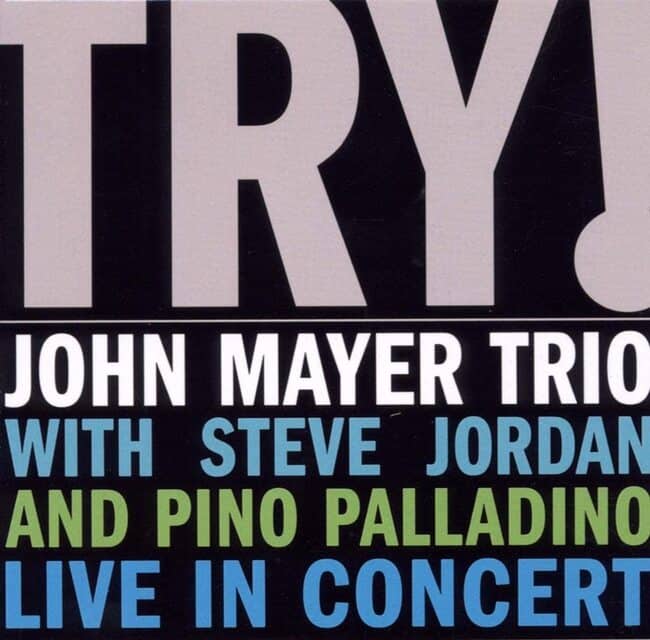 An image of the album JOHN MAYER TRIO - TRY! LIVE IN CONCERT