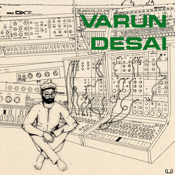 DIY SYNTH-MAKING: A CONVERSATION WITH VARUN DESAI