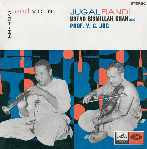 BISMILLAH KHAN & VG JOG - SHEHNAI & VIOLIN (DII)