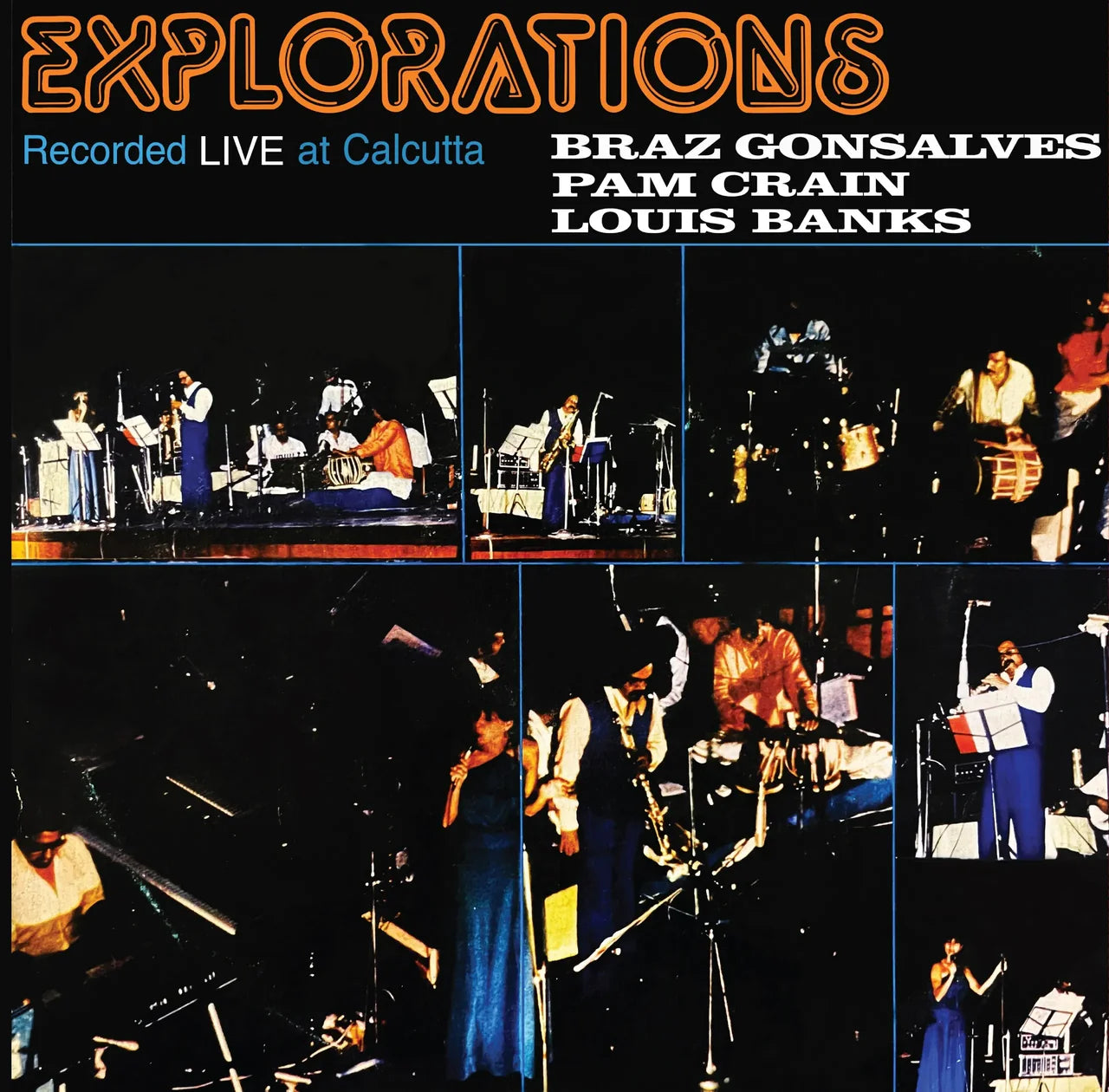 Braz Gonsalves, Pam Crain, Louis Banks - Explorations: Recorded Live at Calcutta