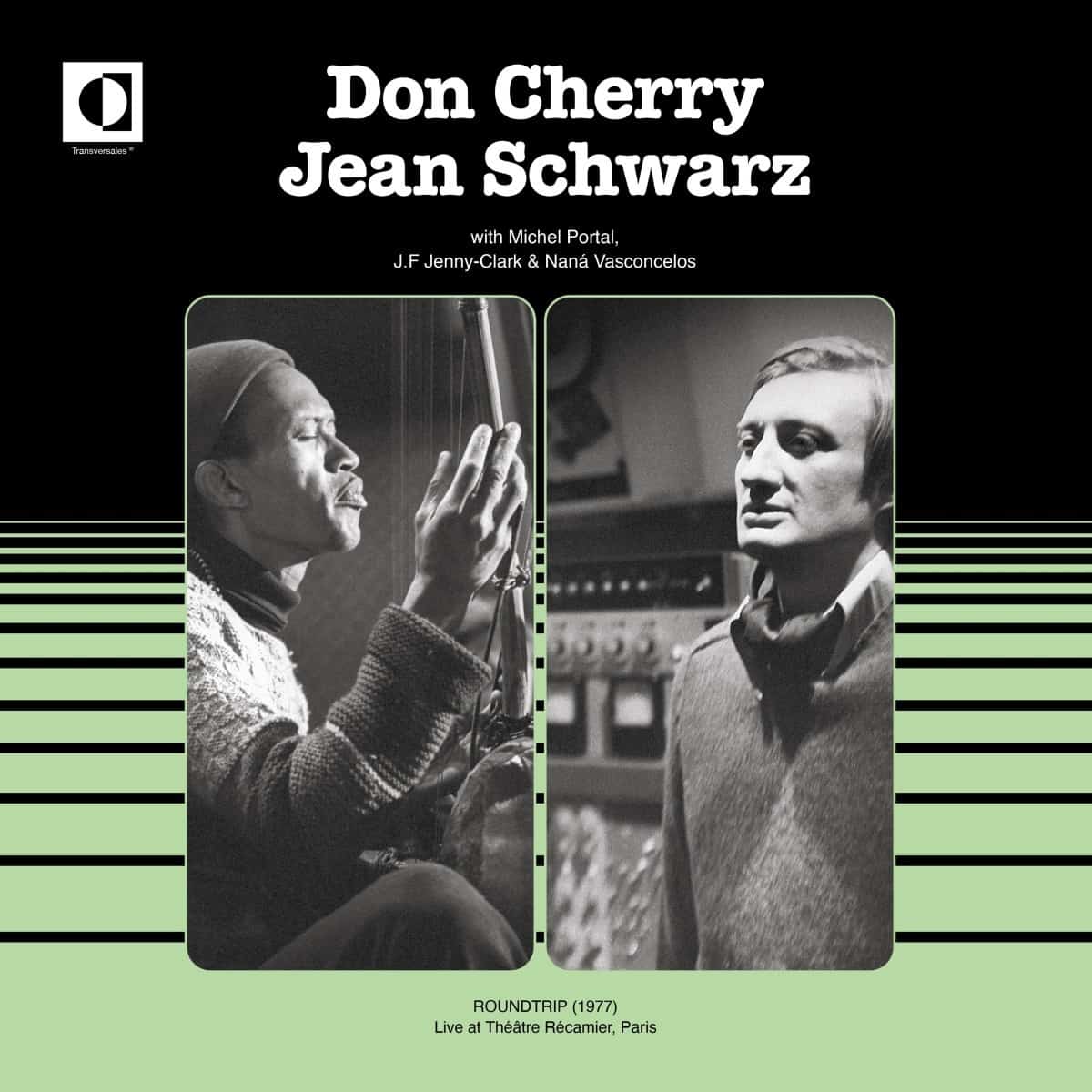 An image of the album Don Cherry & Jean Schwarz - Roundtrip - Live at Théatre Récamier - Paris (1977) | Transversales Disques (TRS26)