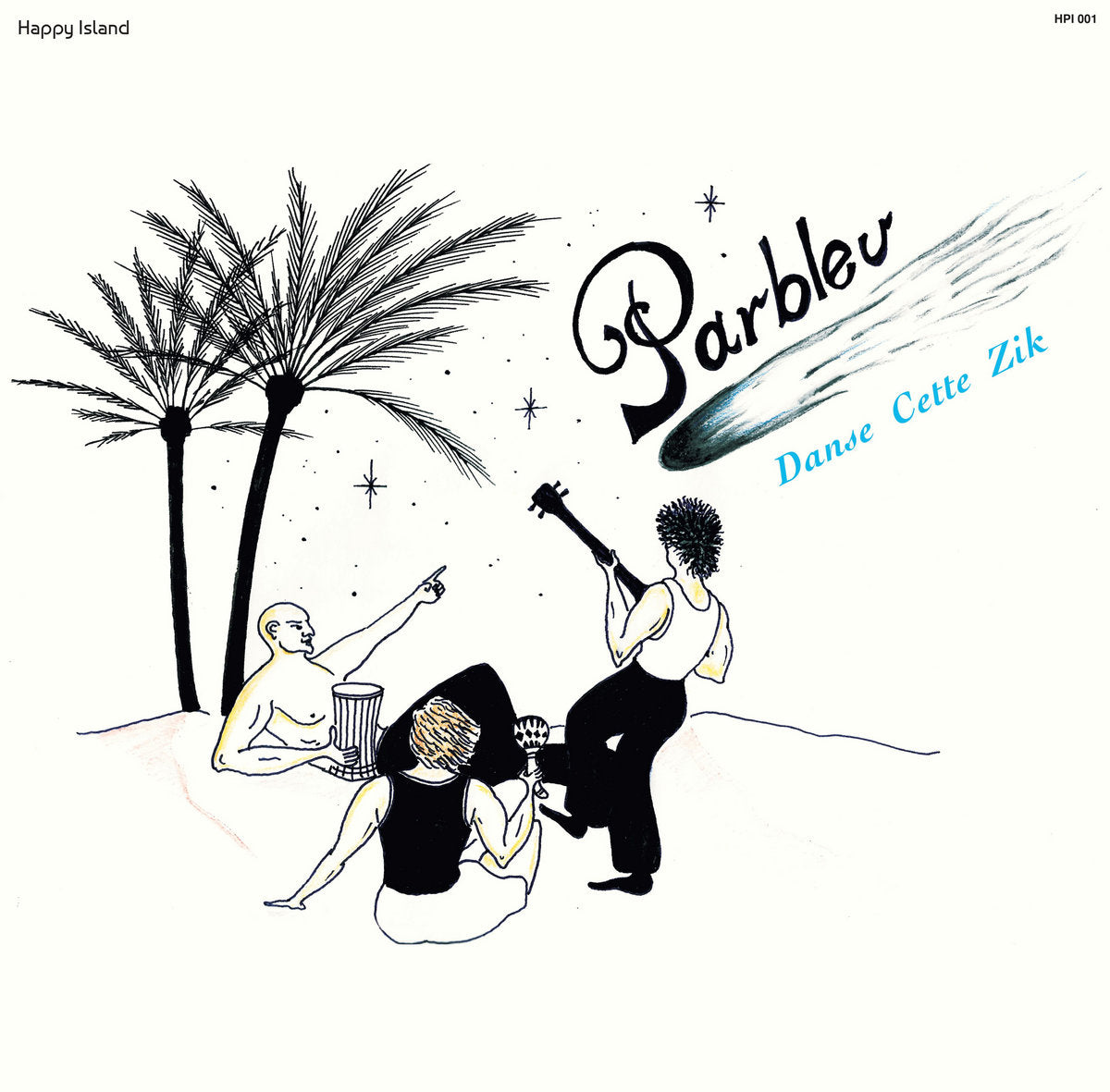 Parbleu - Danse cette zik | Happy Island (HPI001)