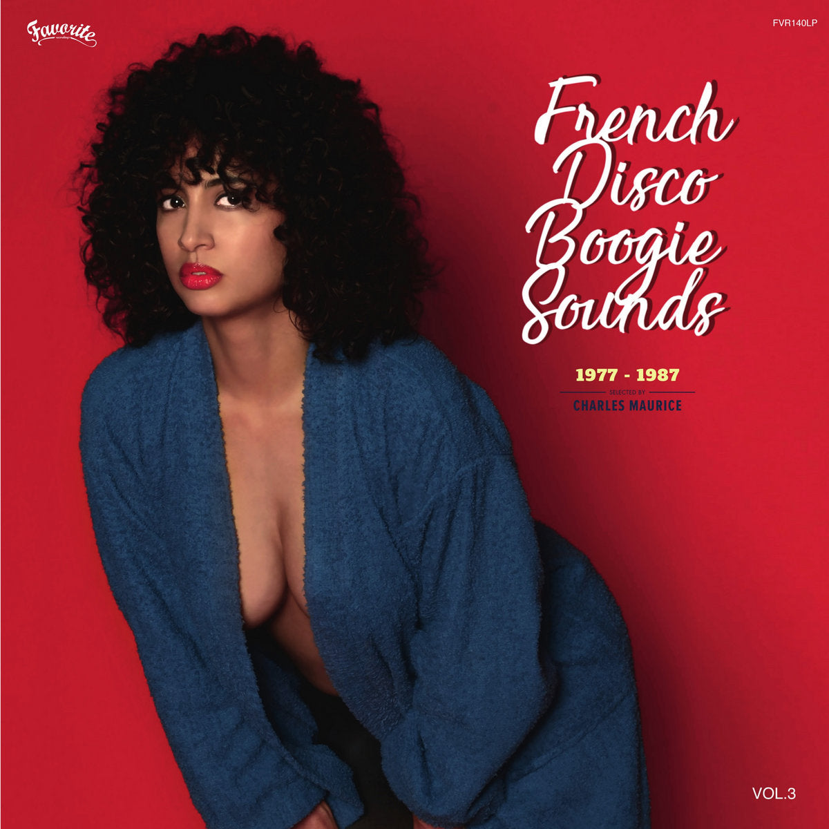 An image of the album Various Artists - French Disco Boogie Sounds Vol. 3 (1977-1987) | Favorite Recordings (FVR140LPR)