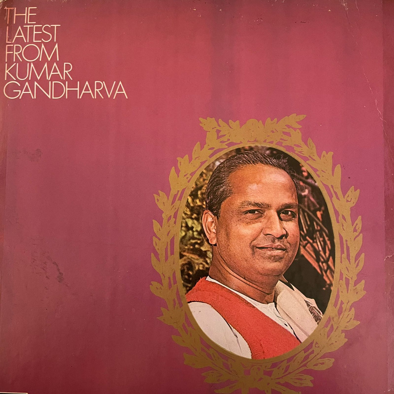 Kumar Gandharva - The Latest From Kumar Gandharva (DII)