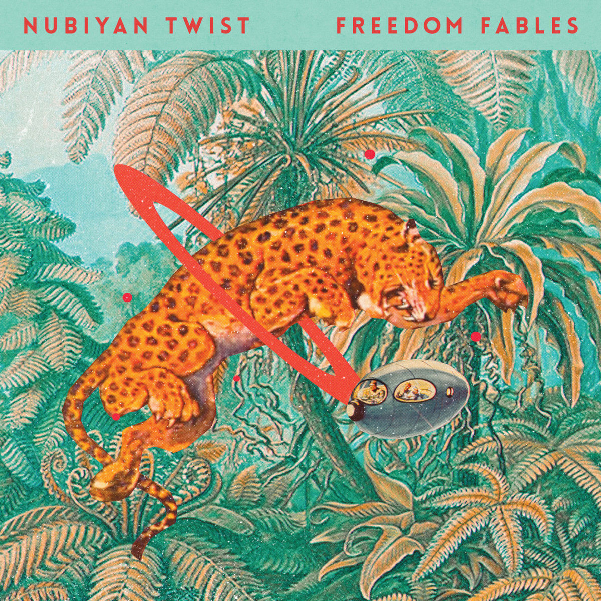 An image of the album NUBIYAN TWIST - FREEDOM FABLES