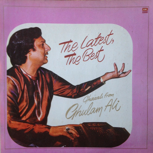 GHULAM ALI - THE LATEST THE BEST (DII)