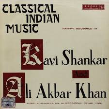 RAVI SHANKAR AND ALI AKBAR KHAN - CLASSICAL INDIAN MUSIC (DII)