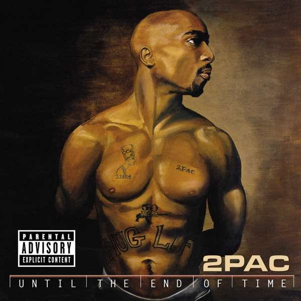 2PAC - UNTIL THE END OF TIME