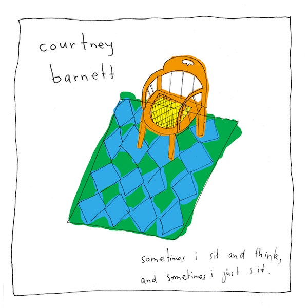 COURTNEY BARNETT - SOMETIMES I SIT AND THINK, AND SOMETIMES I JUST SIT