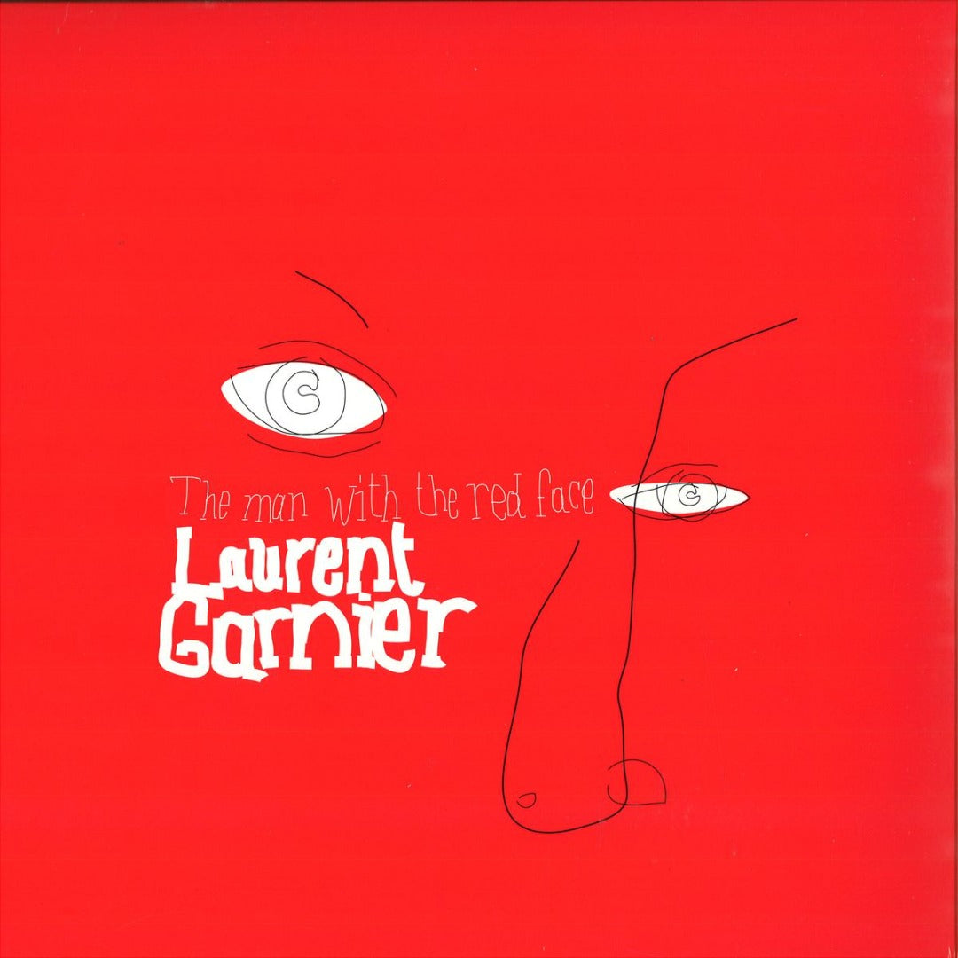 LAURENT GARNIER - MAN WITH THE RED FACE