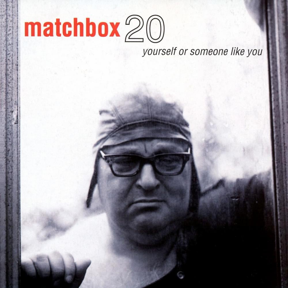 An image of the album Matchbox Twenty-Yourself or Someone Like You