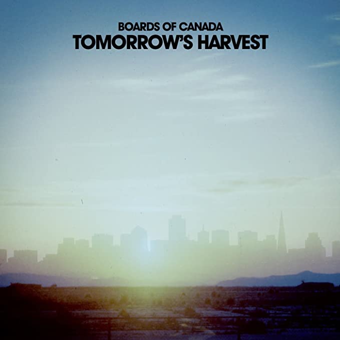 BOARDS OF CANADA - TOMORROWS HARVEST