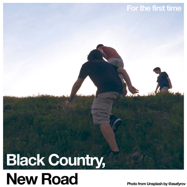 An image of the album BLACK COUNTRY, NEW ROAD - FOR THE FIRST TIME