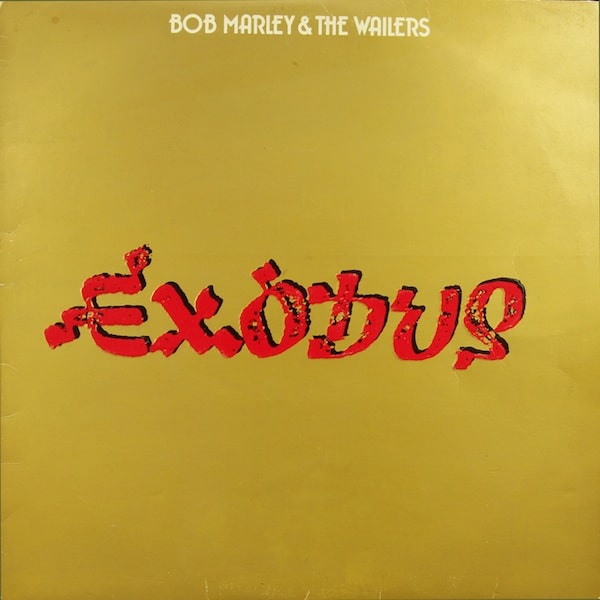 BOB MARLEY AND THE WAILERS - EXODUS