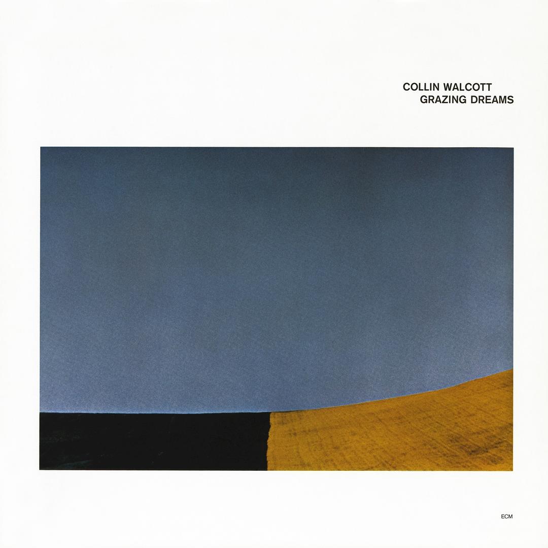 An image of the album COLLIN WALCOTT- GRAZING DREAMS