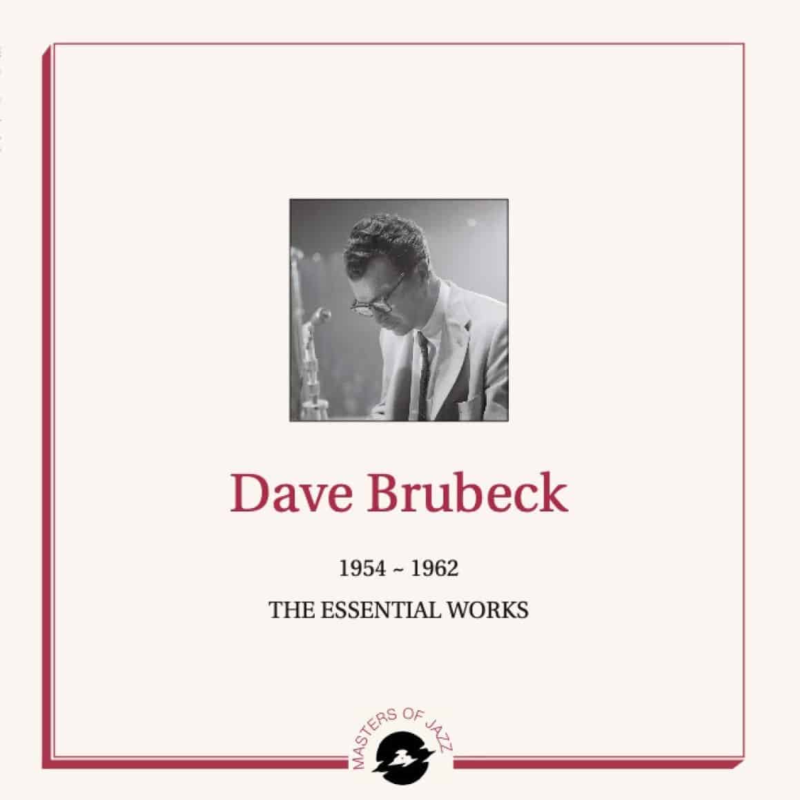 An image of the album THE DAVE BRUBECK QUARTET- THE ESSENTIAL WORKS: 1954-1962