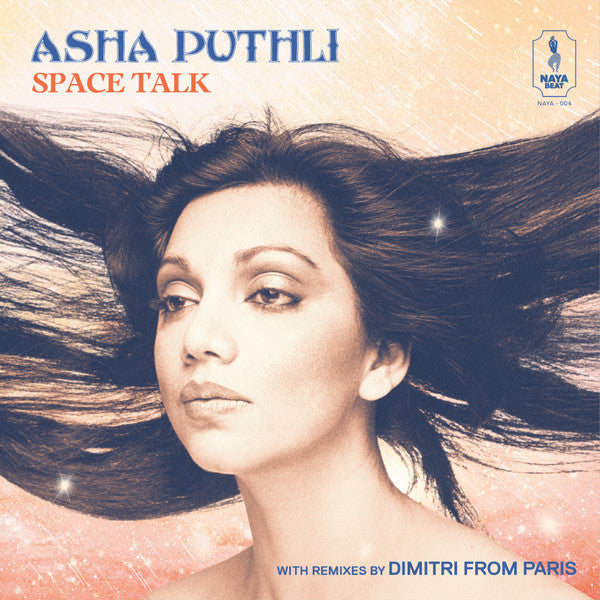 Asha Puthli - Space Talk with remixes by Dimitri From Paris |
Naya Beat Records (NAYA…