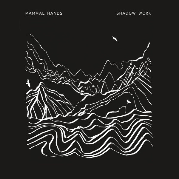 An image of the album MAMMAL HANDS - SHADOW WORK