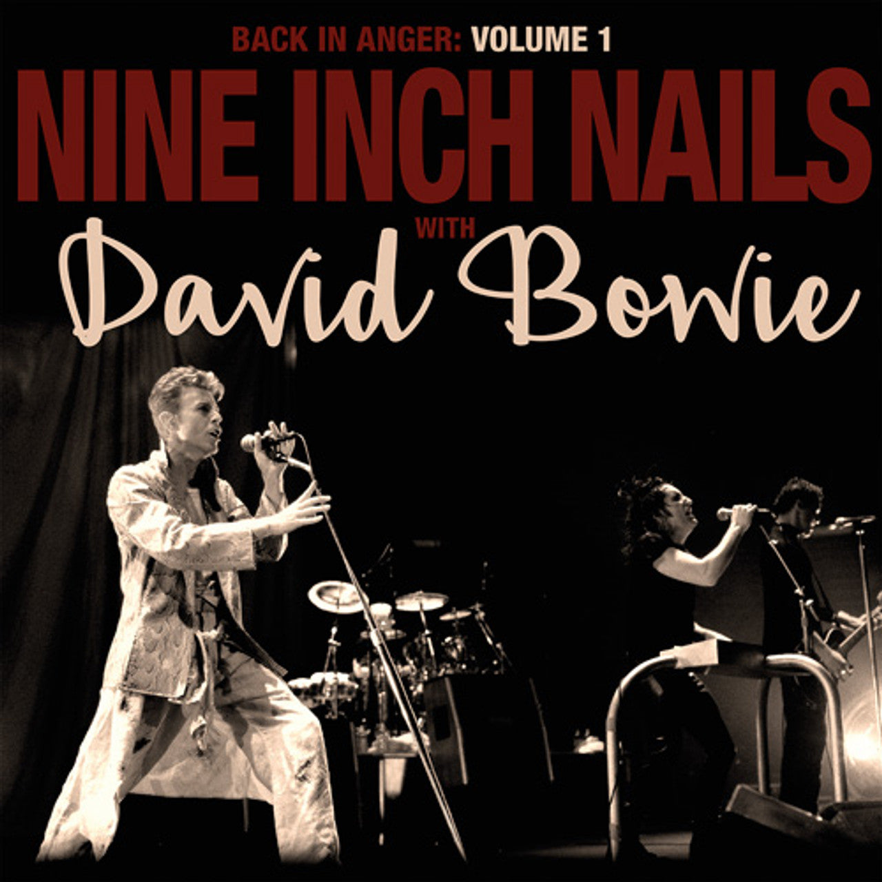 NINE INCH NAILS WITH DAVID BOWIE - BACK IN ANGER: VOLUME 1