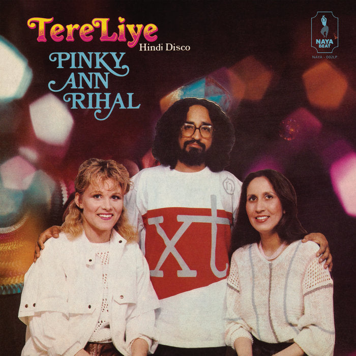 Pinky Ann Rihal - Tere Liye (Hindi Disco) | Naya Beat Records
(NAYA-002LP)