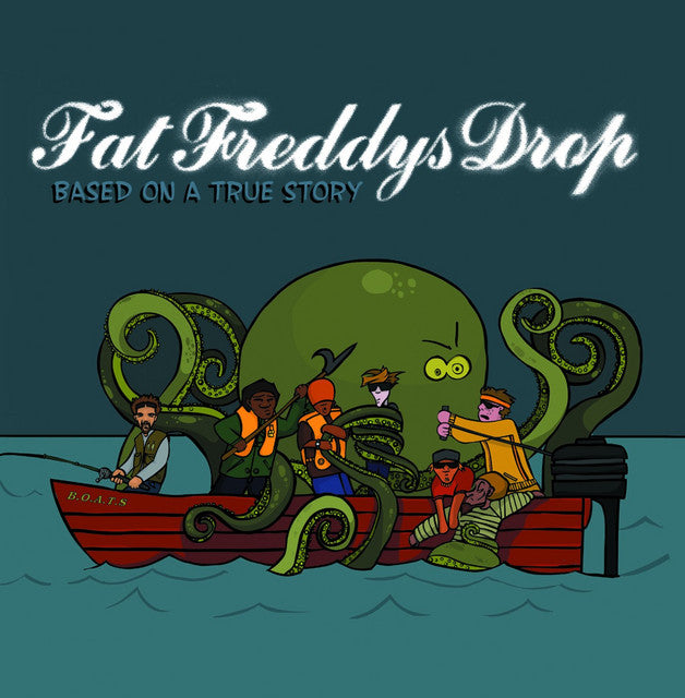 FAT FREDDYS DROP - BASED ON A TRUE STORY