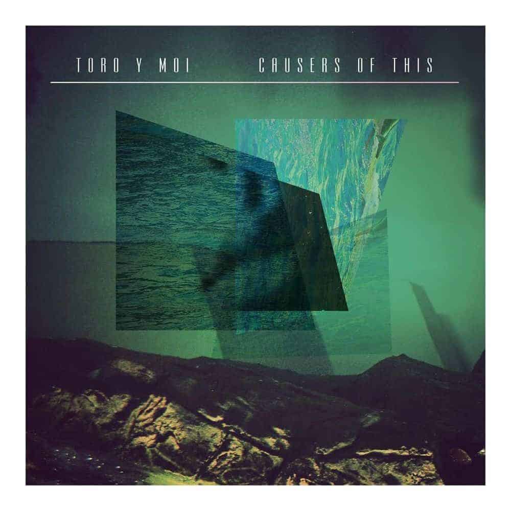 An image of the album Toro y Moi - Causers of This