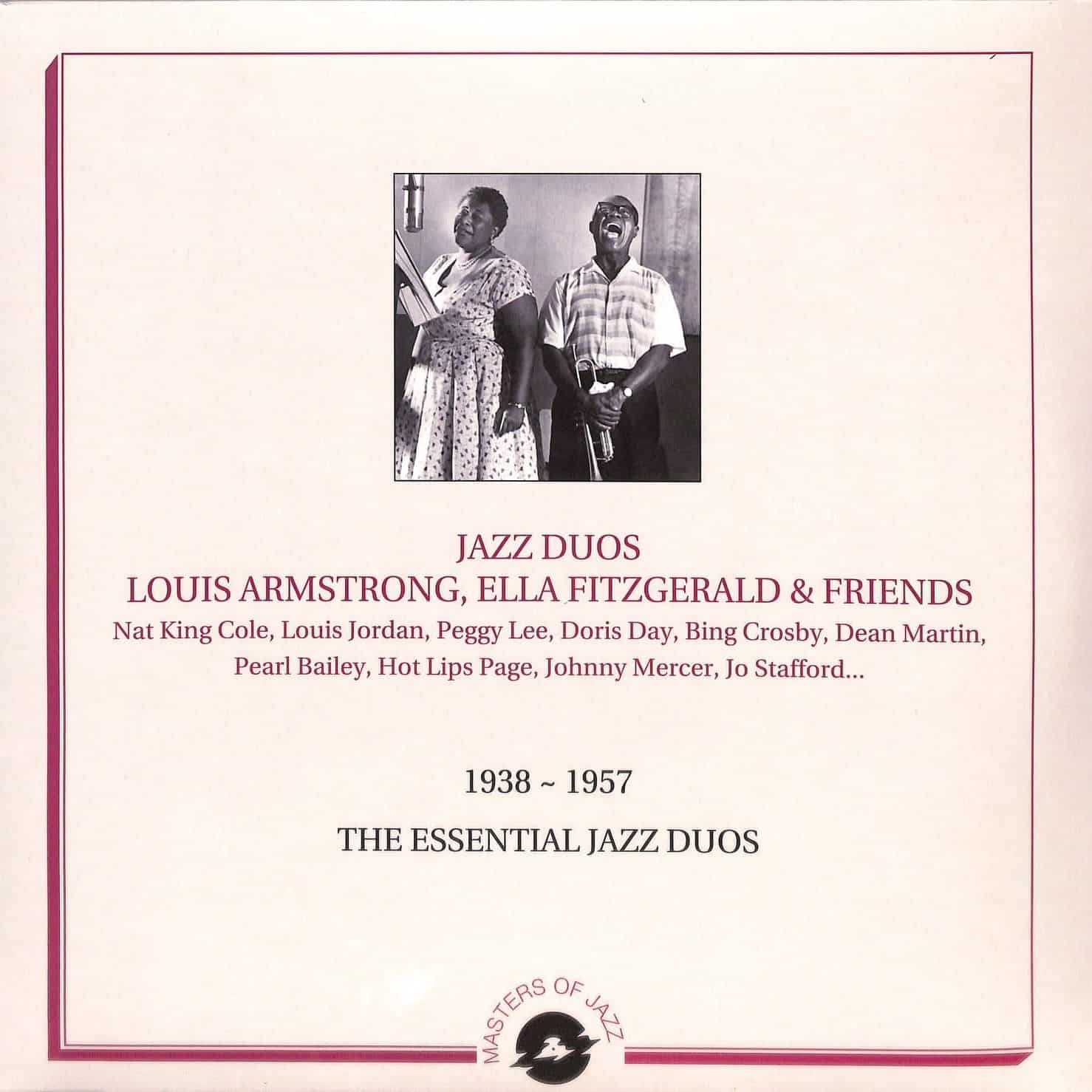 LOUIS ARMSTRONG, ELLA FITZGERALD & FRIENDS - JAZZ DUOS: 1938-1957 ESSENTIAL WORKS