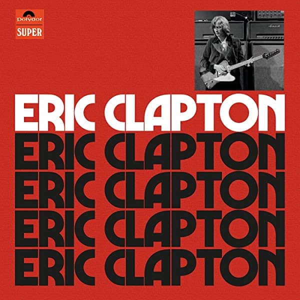ERIC CLAPTON - ERIC CLAPTON (ANNIVERSARY DELUXE EDITION)