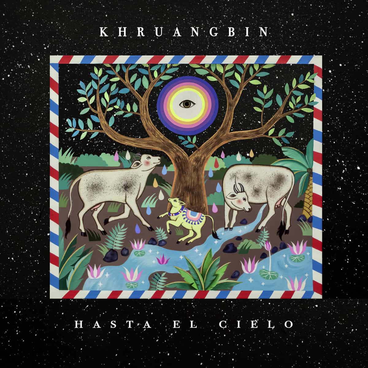 An image of the album KHRUANGBIN - HASTA EL CIELO (CON TODO EL MUNDO IN DUB)