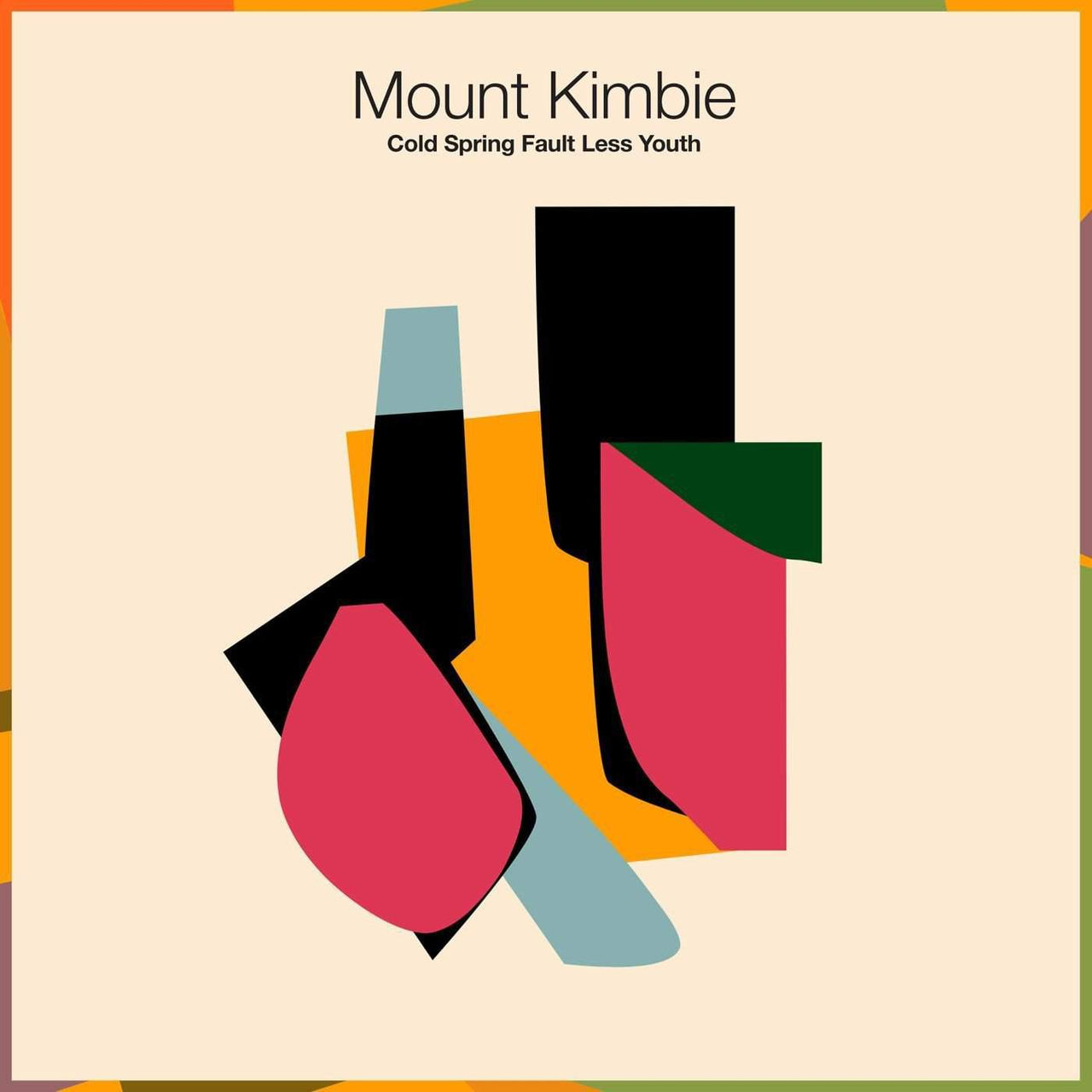 MOUNT KIMBIE - COLD SPRING FAULT LESS YOUTH